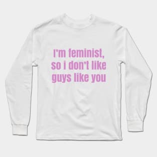 feminism Long Sleeve T-Shirt